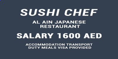 Need Sushi Chef for Al ain Japanese restaurant
